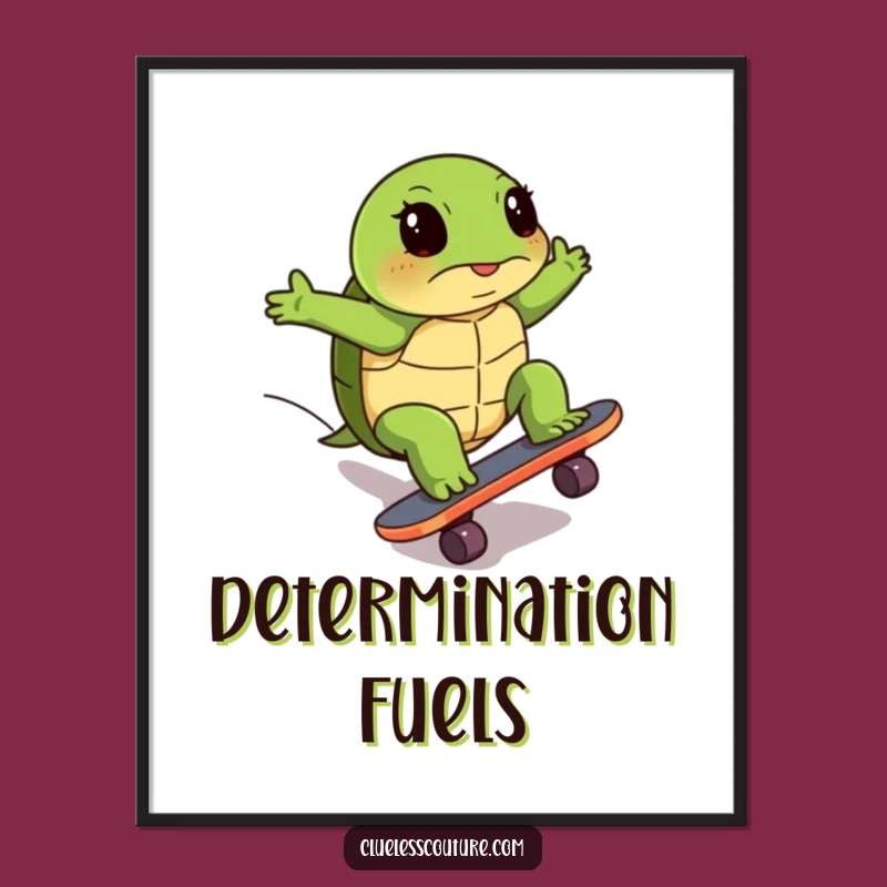 Funny Turtle Skateboard Poster: Hilarious Art for Determined Souls