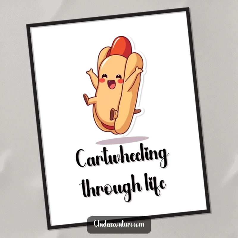 Funny hot dog poster showcasing a delighted hot dog doing a cartwheel inside its bun, bringing playful energy to wall decor.