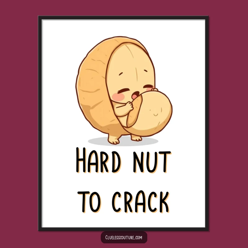 Funny Determined Peanut Poster - Hilarious Motivation Art Print Gift