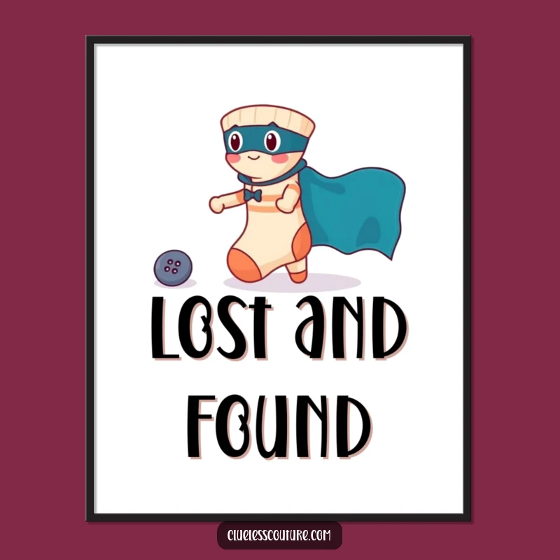 Funny Brave Sock Rescuing Button Poster, Inspiring Wall Art