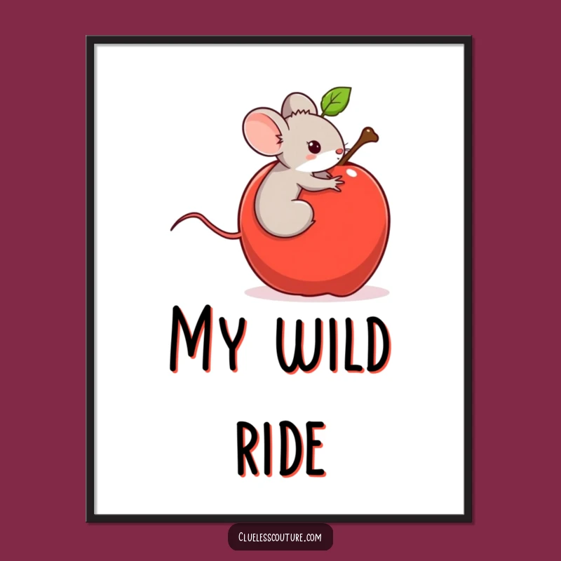 Funny Mouse Apple Ride Poster - Whimsical Wall Art, Hilarious Gift