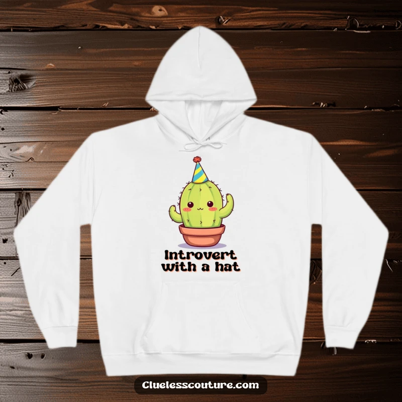 Funny hoodie featuring an overwhelmed cactus with a party hat, expressing social exhaustion and awkwardness, a great funny gift.