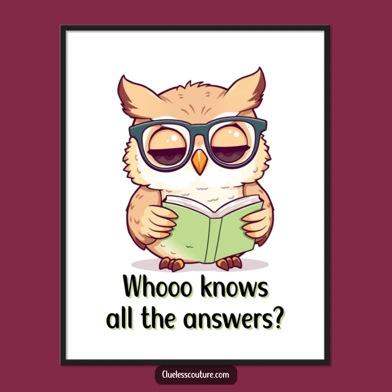 Free Printable Funny Wall Art: Confused Owl's Wisdom! Downloadable Quirky Decor!