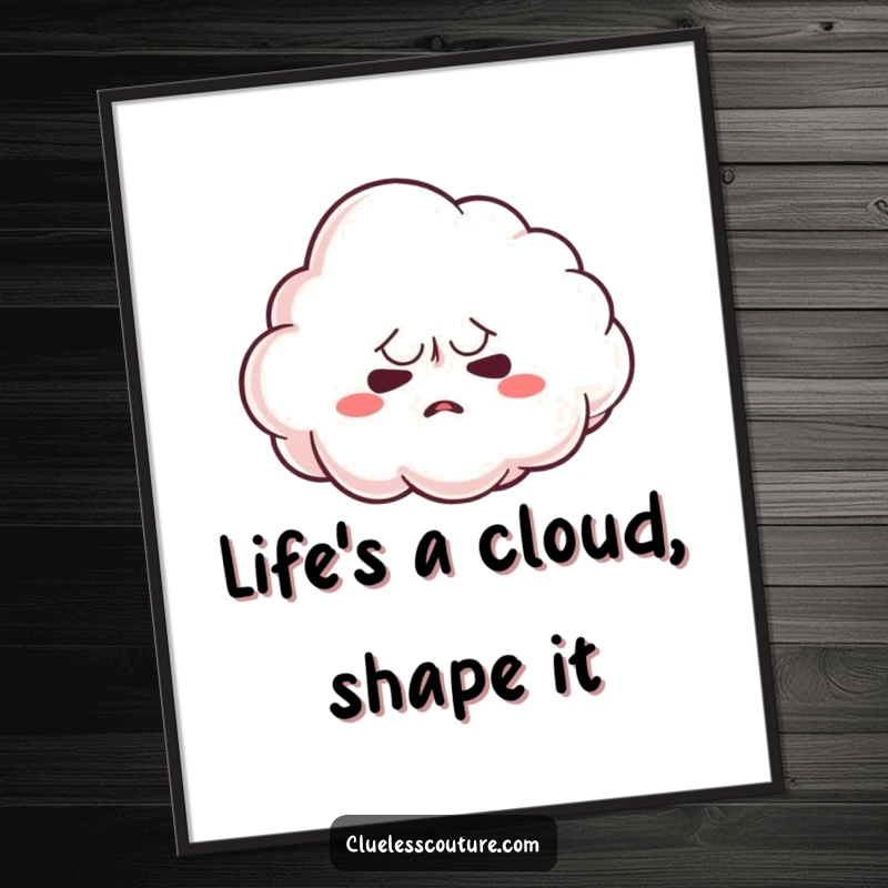 Funny Free Printable Wall Art of a nervous cloud character trying to awkwardly form itself into a recognizable shape.