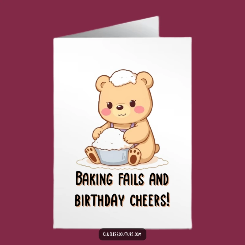 Free Printable Birthday Card: Funny Flour Bear Baking Mishap Downloadable Gift