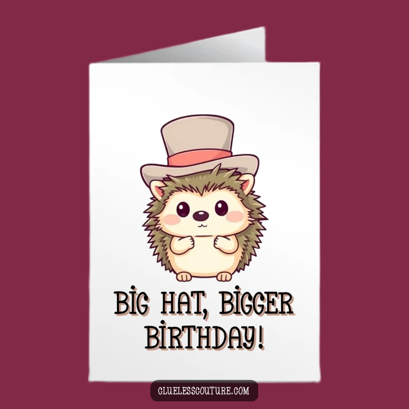 Free Printable Birthday Card: Shy Hedgehog Top Hat - Funny Downloadable Dapper Gift!