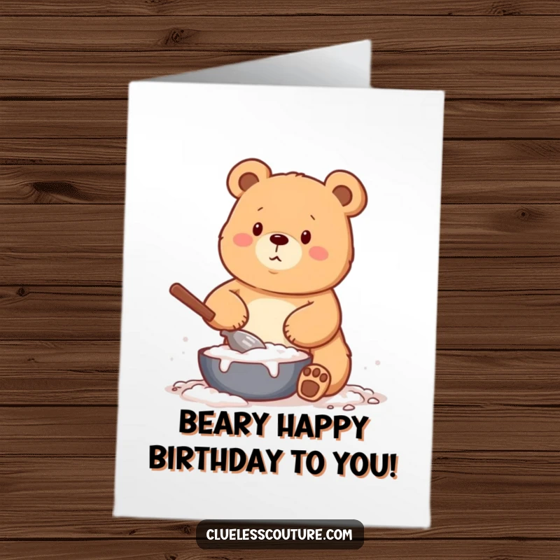 Funny free printable birthday card: a bear attempts to bake, completely covered in flour, looking comically overwhelmed, a downloadable laugh.