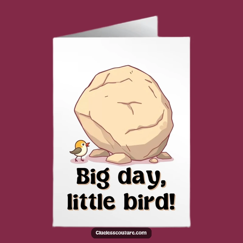 Free Printable Birthday Card: Bird Pushing Boulder - Funny Downloadable Encouragement Gift!