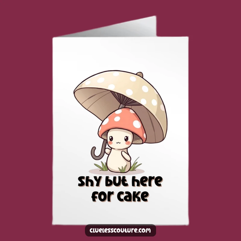 Free Printable Birthday Card: Shy Mushroom Hides Under Polka Dot Umbrella Funny Downloadable Gift