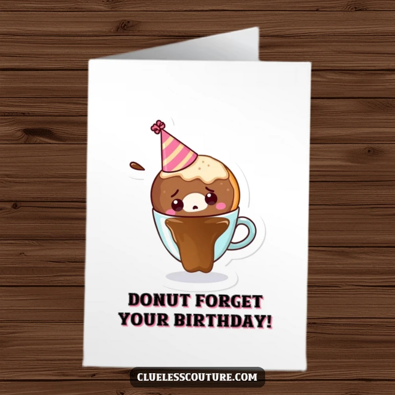 Funny Free Printable Birthday Card: A donut in a party hat looks bewildered as it plunges into a hot cup of coffee.