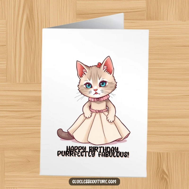Funny Free Printable Birthday Card: A graceful cat struggles in a tiny couture gown, a humorous celebration card.