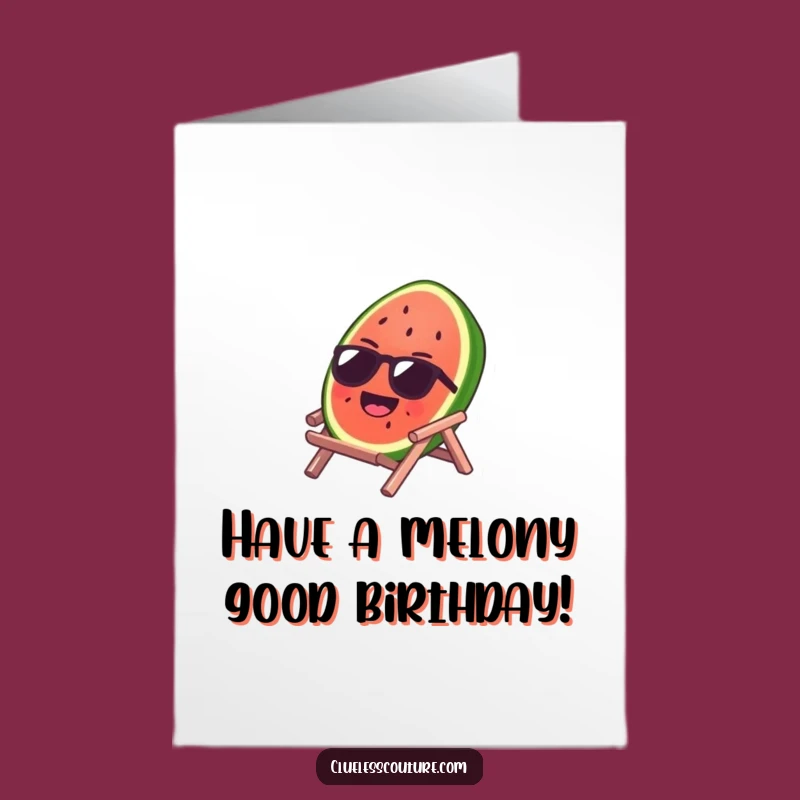 Funny Free Printable Birthday Card: Watermelon Beach Chill - Hilarious Downloadable Gift!