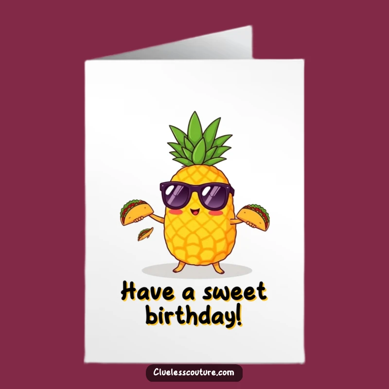 Cool Pineapple Taco Juggling Free Printable Birthday Card - Funny Downloadable Gift