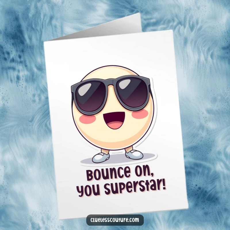 Funny Free Printable Congratulations Card: Bouncing ball with oversized sunglasses looks cool, celebrating success with effortless style. Rad.