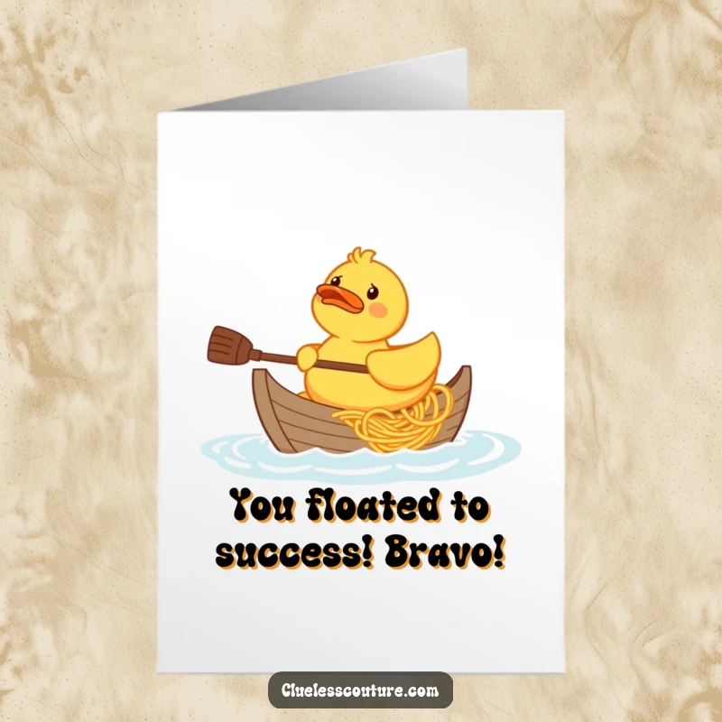 Funny Free Printable Congrats Card: A confused rubber duck paddles a bizarre boat constructed entirely from spaghetti.