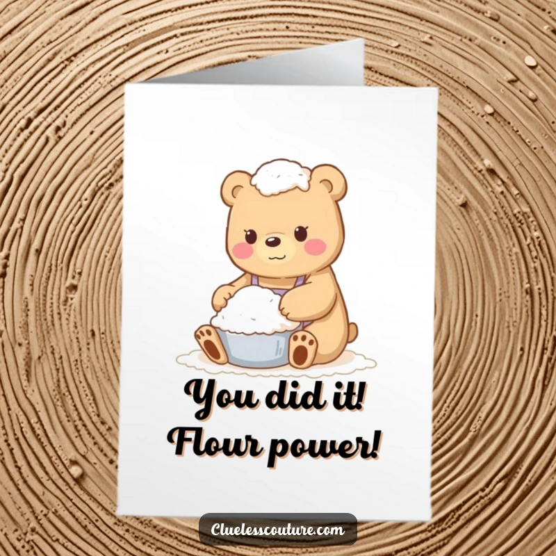 Funny Free Printable Congrats Card: A bear coated in flour, looking proud of his baking attempt.