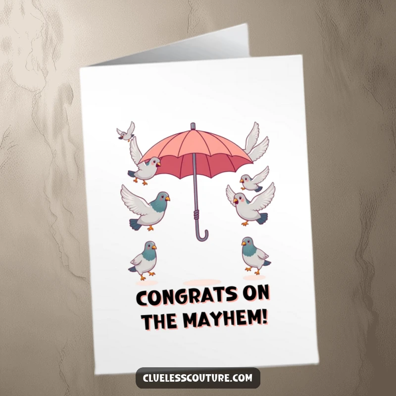 Funny Free Printable Congratulations Card: A flock of surprised pigeons attempts to flee in different directions under one tiny umbrella, comical.