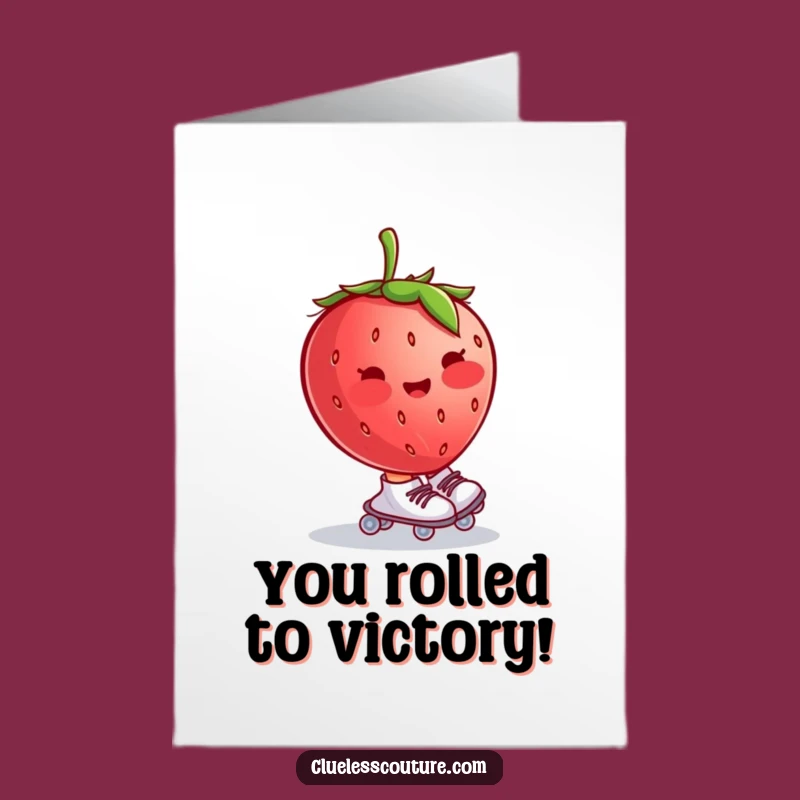 Free Printable Congrats Card: Strawberry Skates On, Funny Downloadable Gift Idea