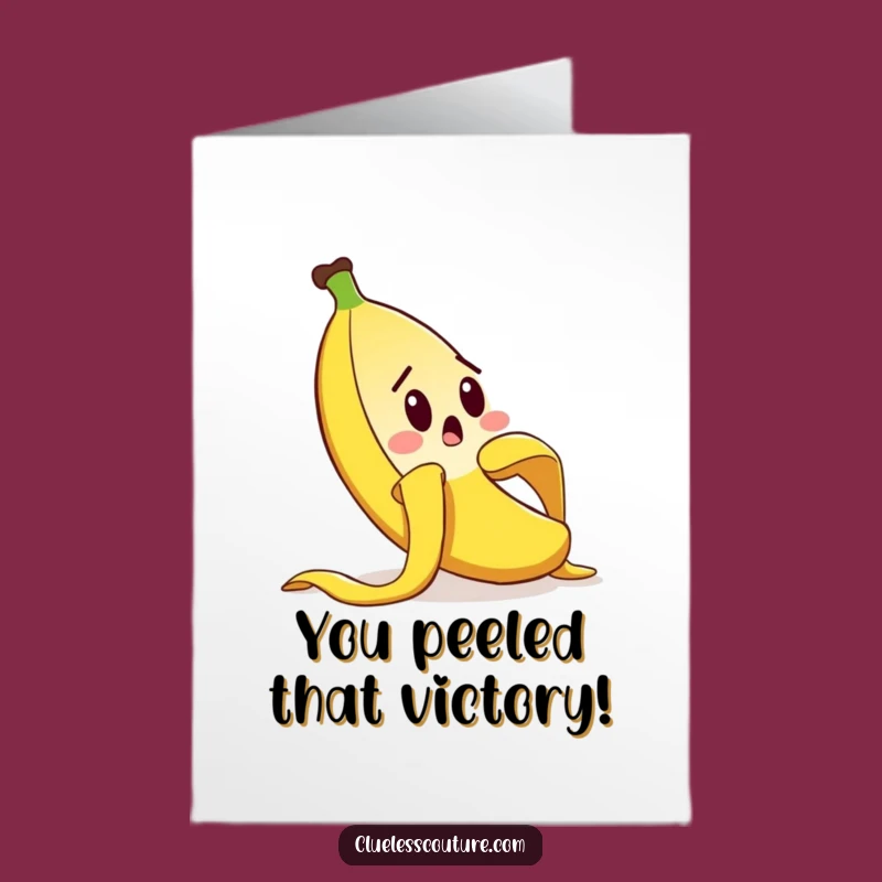 Funny Free Printable Congrats Card: Banana Slip-Up - Hilarious Congratulations Download