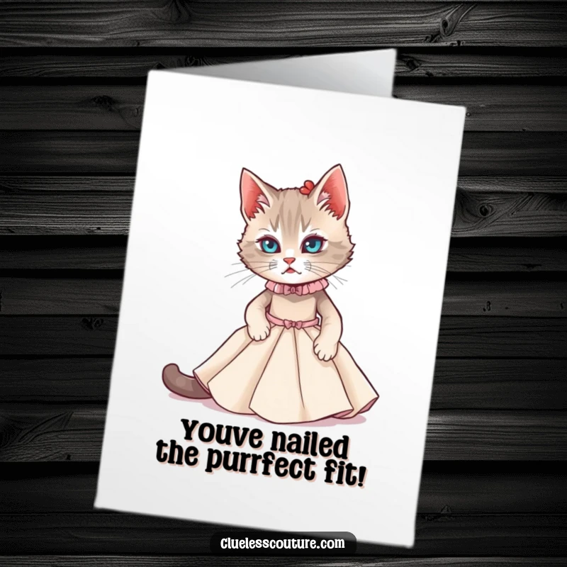 Funny Free Printable Congrats Card: A cat trying to fit into a miniature couture gown, ideal for wins.