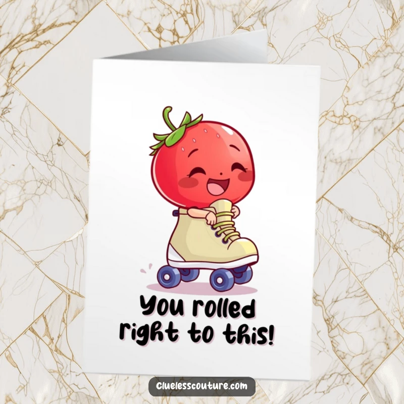Funny Free Printable Congratulations Card: Giggling strawberry cartoon on a runaway roller skate, celebratory art.