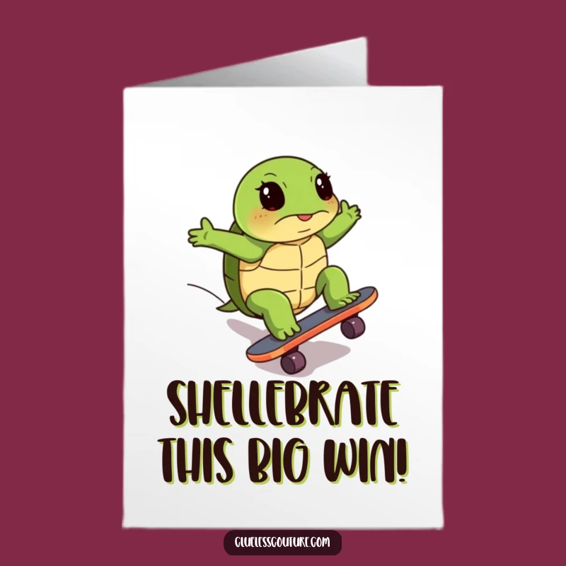 Free Printable Turtle Skateboard Congrats Card: Funny Determined Effort DIY Gift