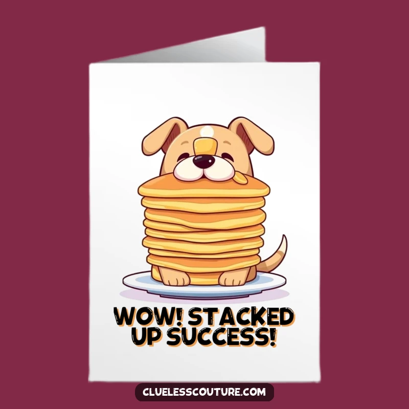 Free Printable Congrats Card: Dog Pancake Balance - Funny Downloadable Celebration!