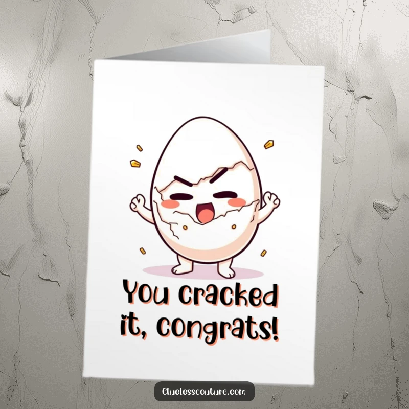 Funny Free Printable Congratulations Card: A determined egg character hilariously struggling to break free.