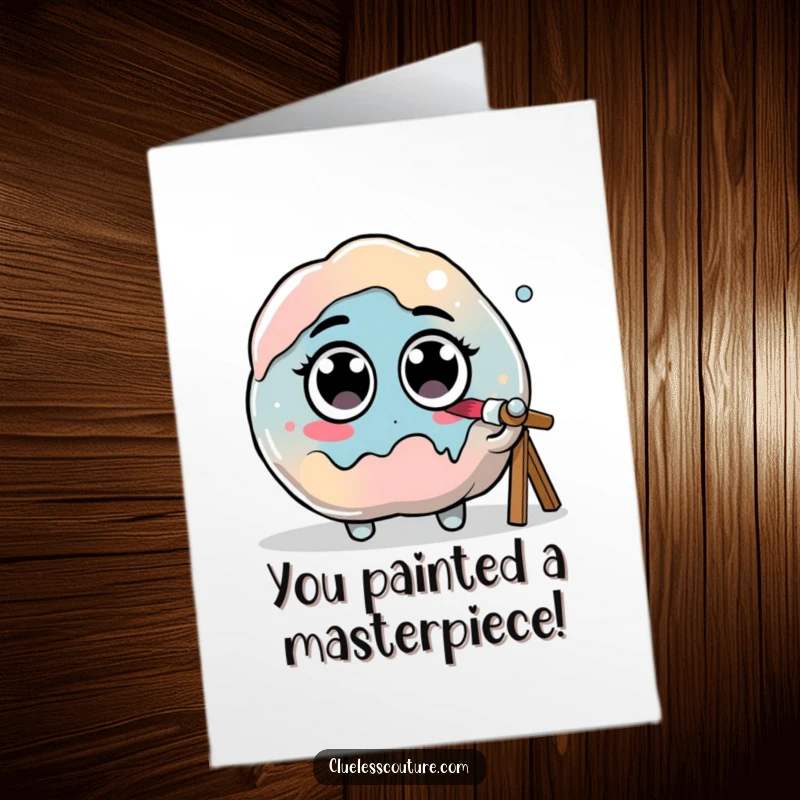 Funny Free Printable Congratulations Card featuring a paint blob with googly eyes passionately attempting to paint itself, celebrating creation.