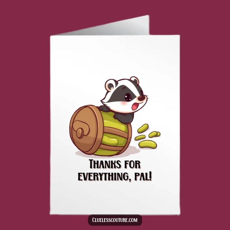 Free Printable Funny Thank You Card: Badger's Pickle Roll Thanks for Your Help