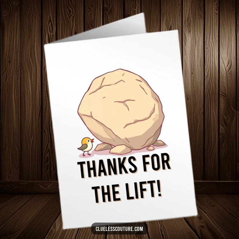 Funny Free Printable Thank You Card: A determined little bird pushing a gigantic boulder uphill, symbolizing extreme gratitude.