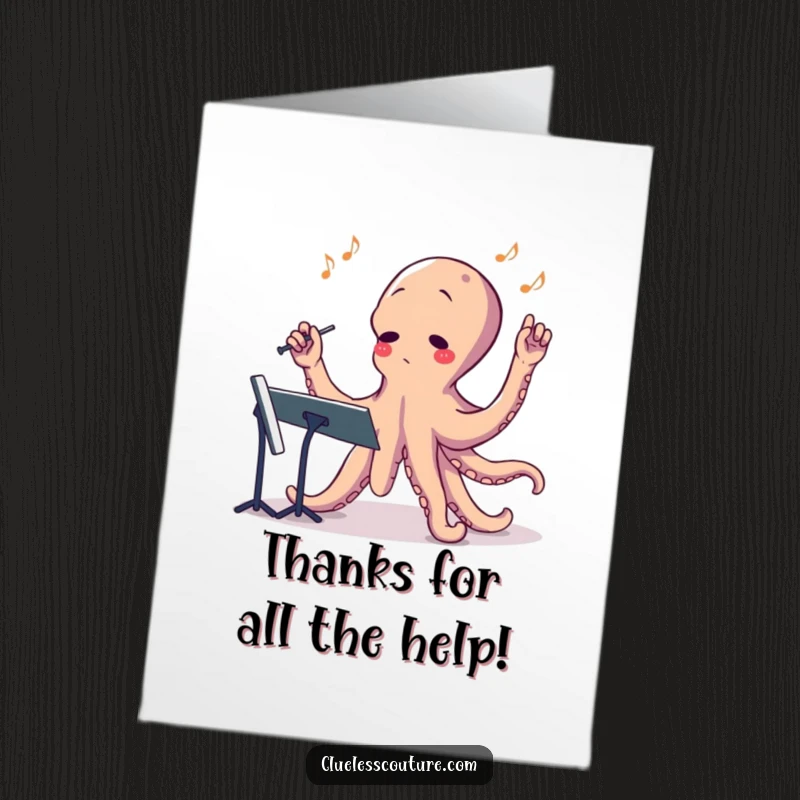 Funny Free Printable Thank You Card: A confused octopus conductor, arms waving wildly in thanks.