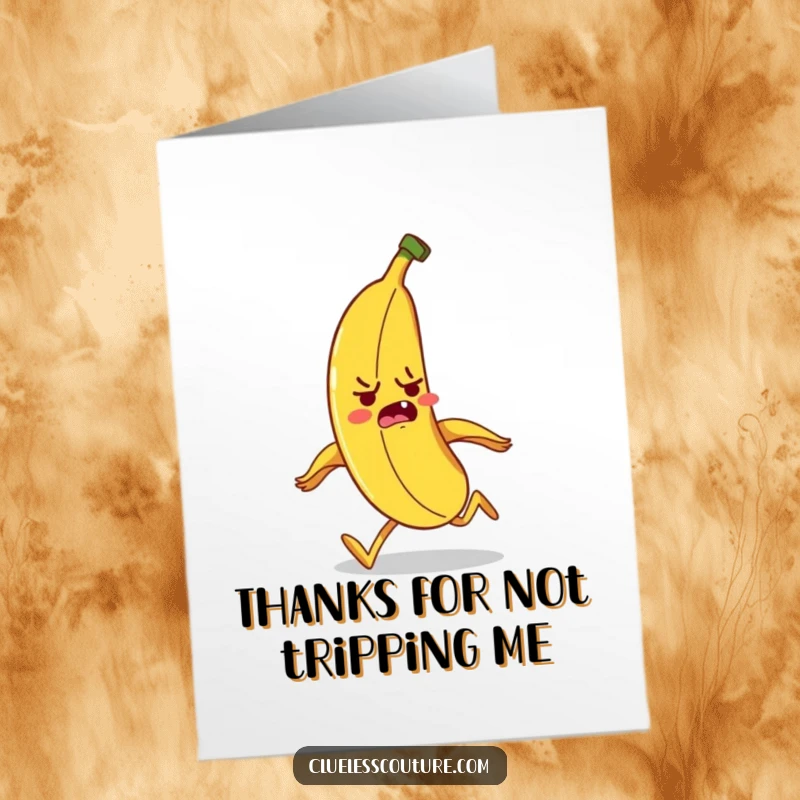 Funny Free Printable Thank You Card: Nervous banana cartoon tripping over its peel, a comical thank you gift.