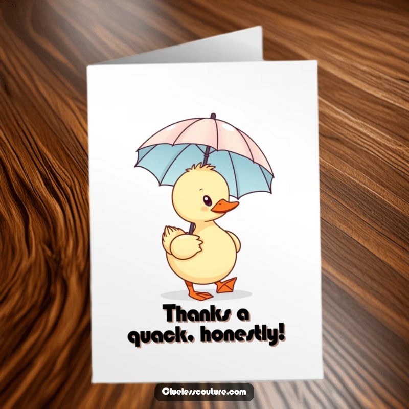 Funny Free Printable Thank You Card: Sassy duck with a tiny umbrella, waddling with gratitude, delivering thanks in a hilariously stylish way.