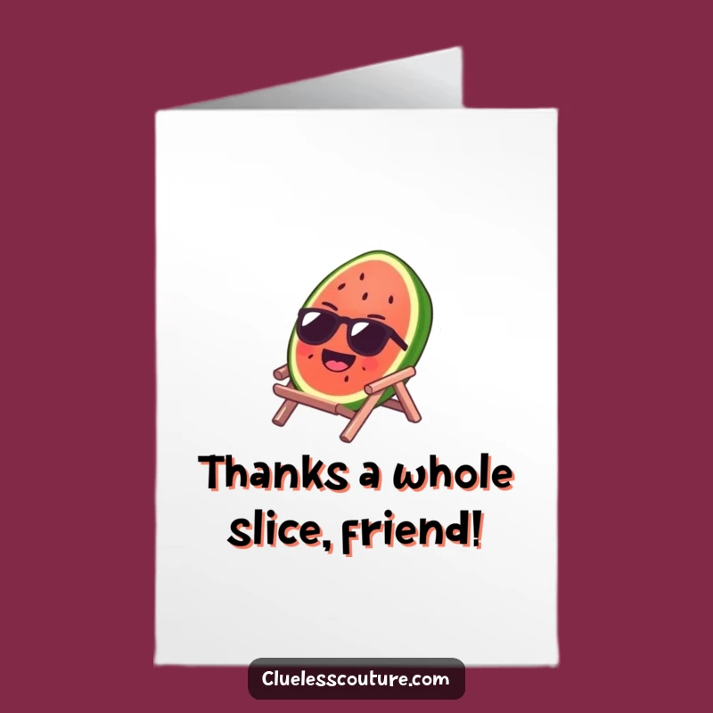 Free Printable Thank You Card: Watermelon's Cool Thanks - Funny Downloadable Appreciation!