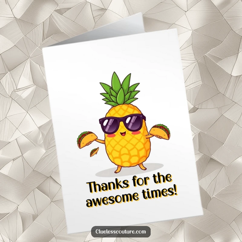 Funny Free Printable Thank You Card: A pineapple in sunglasses attempts to juggle three miniature tacos, a playful gesture.