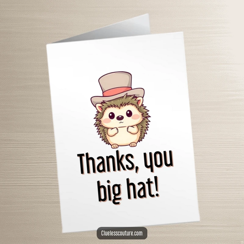 Funny Free Printable Thank You Card: A bashful hedgehog peeking out from under a comically large, stylish top hat, expressing thanks.